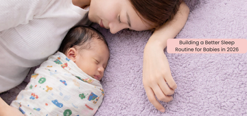 Building a Better Sleep Routine for Babies in 2026